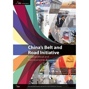 Taylor & Francis Ltd China’s Belt And Road Initiative : A Geopolitical And Geo-Economic Assessment Taylor & Francis Ltd China’s Belt And Road Initiative : A Geopolitical And Geo-Economic Assessment