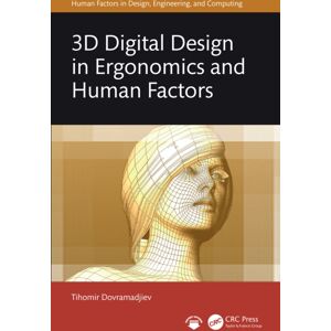 Taylor & Francis Ltd 3d Digital Design In Ergonomics And Human Factors Taylor & Francis Ltd 3d Digital Design In Ergonomics And Human Factors