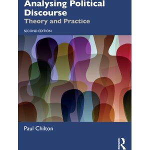 Taylor & Francis Ltd Analysing Political Discourse : Theory And Practice Taylor & Francis Ltd Analysing Political Discourse : Theory And Practice