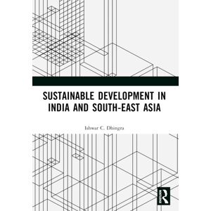 Taylor & Francis Ltd Sustainable Development In India And South-East Asia Taylor & Francis Ltd Sustainable Development In India And South-East Asia