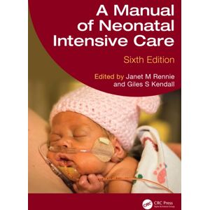 Taylor & Francis Ltd A Manual Of Neonatal Intensive Care Taylor & Francis Ltd A Manual Of Neonatal Intensive Care