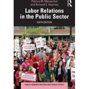 Taylor & Francis Ltd Labor Relations In The Public Sector Taylor & Francis Ltd Labor Relations In The Public Sector
