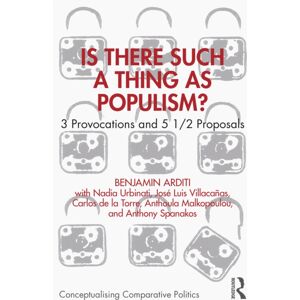 Taylor & Francis Ltd Is There Such A Thing As Populism? : 3 Provocations And 5 1/2 Proposals Taylor & Francis Ltd Is There Such A Thing As Populism? : 3 Provocations And 5 1/2 Proposals