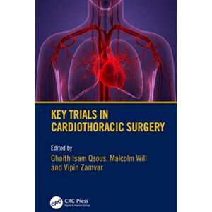 Taylor & Francis Ltd Key Trials In Cardiothoracic Surgery Taylor & Francis Ltd Key Trials In Cardiothoracic Surgery
