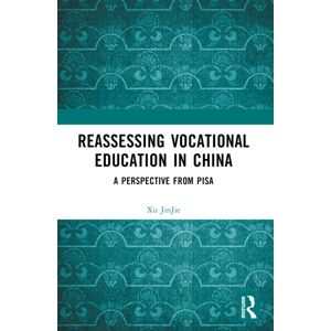 Taylor & Francis Ltd Reassessing Vocational Education In China : A Perspective From Pisa Taylor & Francis Ltd Reassessing Vocational Education In China : A Perspective From Pisa