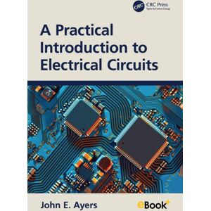 Taylor & Francis Ltd A Practical Introduction To Electrical Circuits Taylor & Francis Ltd A Practical Introduction To Electrical Circuits