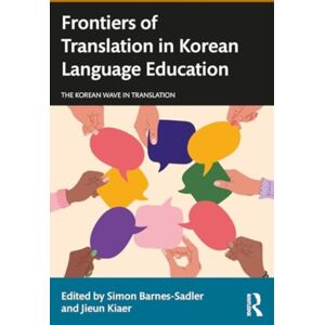 Taylor & Francis Ltd Frontiers Of Translation In Korean Language Education Taylor & Francis Ltd Frontiers Of Translation In Korean Language Education