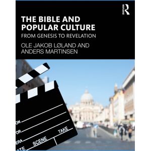Taylor & Francis Ltd The Bible And Popular Culture : From Genesis To Revelation Taylor & Francis Ltd The Bible And Popular Culture : From Genesis To Revelation