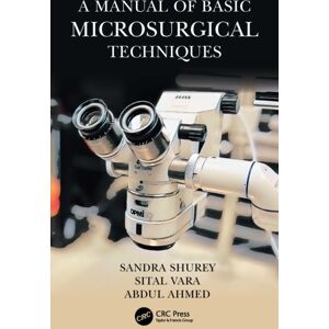 Taylor & Francis Ltd A Manual Of Basic Microsurgical Techniques Taylor & Francis Ltd A Manual Of Basic Microsurgical Techniques