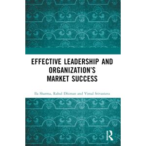 Taylor & Francis Ltd Effective Leadership And Organization’s Market Success Taylor & Francis Ltd Effective Leadership And Organization’s Market Success
