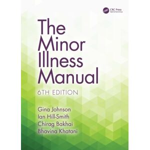 Taylor & Francis Ltd The Minor Illness Manual Taylor & Francis Ltd The Minor Illness Manual