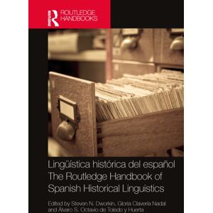 Taylor & Francis Ltd Linguistica Historica Del Espanol / The Routledge Handbook Of Spanish Historical Linguistics Taylor & Francis Ltd Linguistica Historica Del Espanol / The Routledge Handbook Of Spanish Historical Linguistics