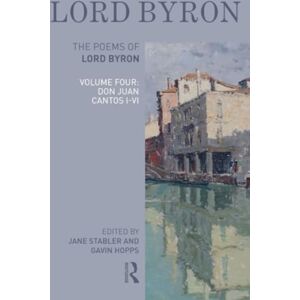 Taylor & Francis Ltd The Poems Of Lord Byron : Volume Four Taylor & Francis Ltd The Poems Of Lord Byron : Volume Four