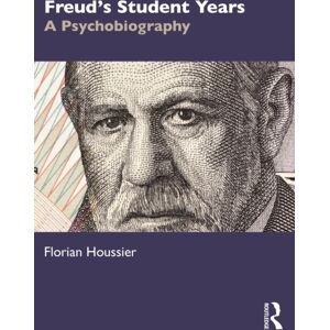 Taylor & Francis Ltd Freud'S Student Years : A Psychobiography Taylor & Francis Ltd Freud'S Student Years : A Psychobiography