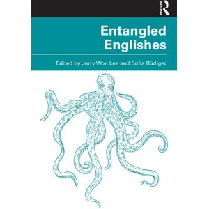 Taylor & Francis Ltd Entangled Englishes Taylor & Francis Ltd Entangled Englishes
