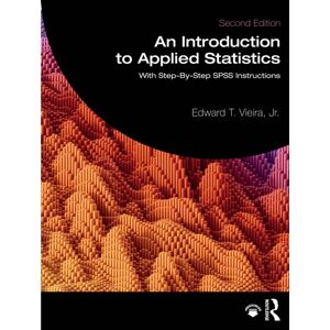 Taylor & Francis Ltd An Introduction To Applied Statistics : With Step-By-Step Spss Instructions Taylor & Francis Ltd An Introduction To Applied Statistics : With Step-By-Step Spss Instructions