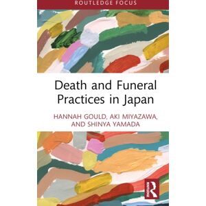 Taylor & Francis Ltd Death And Funeral Practices In Japan Taylor & Francis Ltd Death And Funeral Practices In Japan