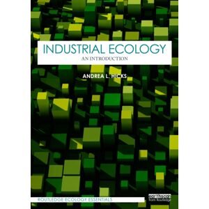 Taylor & Francis Ltd Industrial Ecology : An Introduction Taylor & Francis Ltd Industrial Ecology : An Introduction