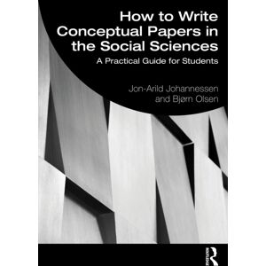 Taylor & Francis Ltd How To Write Conceptual Papers In The Social Sciences : A Practical Guide For Students Taylor & Francis Ltd How To Write Conceptual Papers In The Social Sciences : A Practical Guide For Students