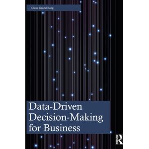 Taylor & Francis Ltd Data-Driven Decision-Making For Business Taylor & Francis Ltd Data-Driven Decision-Making For Business
