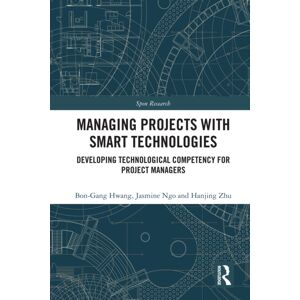 Taylor & Francis Ltd Managing Projects With Technologies : Developing Technological Competency For Project Managers Taylor & Francis Ltd Managing Projects With Technologies : Developing Technological Competency For Project Managers