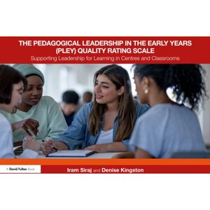 Taylor & Francis Ltd The Pedagogical Leadership In The Early Years (Pley) Quality Rating Scale : Supporting Leadership For Learning In Centres And Classrooms Taylor & Francis Ltd The Pedagogical Leadership In The Early Years (Pley) Quality Rating Scale : Supporting Leadership For Learning In Centres And Classrooms