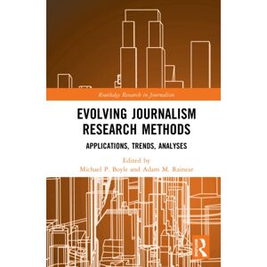 Taylor & Francis Ltd Evolving Journalism Research Methods : Applications, Trends, Analyses Taylor & Francis Ltd Evolving Journalism Research Methods : Applications, Trends, Analyses