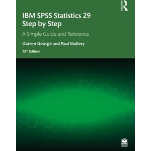Taylor & Francis Ltd Ibm Spss Statistics 29 Step By Step : A Simple Guide And Reference Taylor & Francis Ltd Ibm Spss Statistics 29 Step By Step : A Simple Guide And Reference
