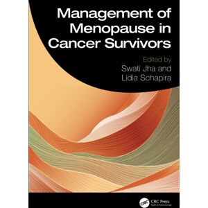 Taylor & Francis Ltd Management Of Menopause In Cancer Survivors Taylor & Francis Ltd Management Of Menopause In Cancer Survivors
