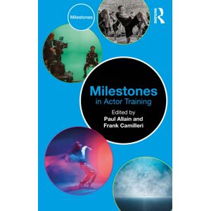 Taylor & Francis Ltd Milestones In Actor Training Taylor & Francis Ltd Milestones In Actor Training