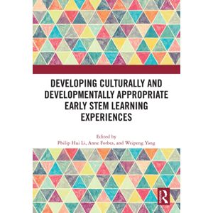 Taylor & Francis Ltd Developing Culturally And Developmentally Appropriate Early Stem Learning Experiences Taylor & Francis Ltd Developing Culturally And Developmentally Appropriate Early Stem Learning Experiences
