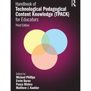 Taylor & Francis Ltd Handbook Of Technological Pedagogical Content Knowledge (Tpack) For Educators Taylor & Francis Ltd Handbook Of Technological Pedagogical Content Knowledge (Tpack) For Educators