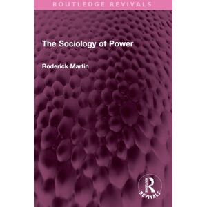 Taylor & Francis Ltd The Sociology Of Power Taylor & Francis Ltd The Sociology Of Power