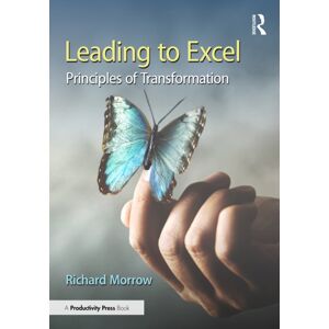 Taylor & Francis Ltd Leading To Excel : Principles Of Transformation Taylor & Francis Ltd Leading To Excel : Principles Of Transformation
