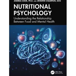 Taylor & Francis Ltd Nutritional Psychology : Understanding The Relationship Between Food And Mental Health Taylor & Francis Ltd Nutritional Psychology : Understanding The Relationship Between Food And Mental Health