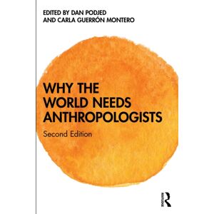 Taylor & Francis Ltd Why The World Needs Anthropologists Taylor & Francis Ltd Why The World Needs Anthropologists