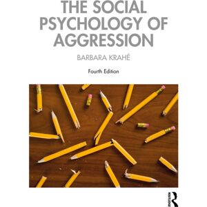 Taylor & Francis Ltd The Social Psychology Of Aggression Taylor & Francis Ltd The Social Psychology Of Aggression