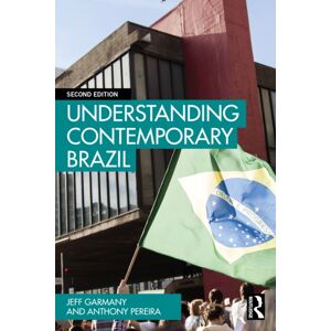 Taylor & Francis Ltd Understanding Contemporary Brazil Taylor & Francis Ltd Understanding Contemporary Brazil
