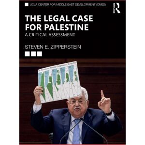 Taylor & Francis Ltd The Legal Case For Palestine : A Critical Assessment Taylor & Francis Ltd The Legal Case For Palestine : A Critical Assessment