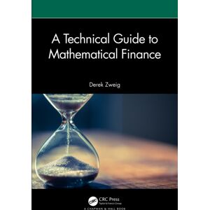 Taylor & Francis Ltd A Technical Guide To Mathematical Finance Taylor & Francis Ltd A Technical Guide To Mathematical Finance