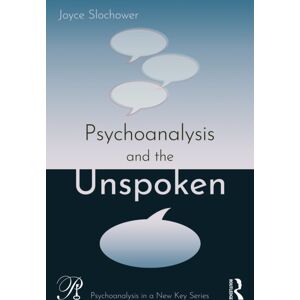 Taylor & Francis Ltd Psychoanalysis And The Unspoken Taylor & Francis Ltd Psychoanalysis And The Unspoken