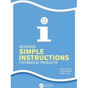 Taylor & Francis Ltd Designing Simple Instructions For Medical Products Taylor & Francis Ltd Designing Simple Instructions For Medical Products