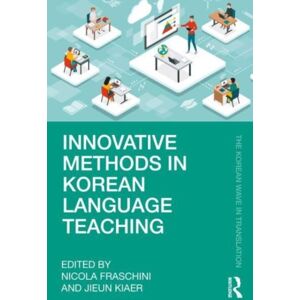 Taylor & Francis Ltd Innovative Methods In Korean Language Teaching Taylor & Francis Ltd Innovative Methods In Korean Language Teaching