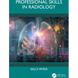 Taylor & Francis Ltd Professional Skills In Radiology Taylor & Francis Ltd Professional Skills In Radiology