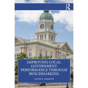 Taylor & Francis Ltd Improving Local Government Performance Through Benchmarking Taylor & Francis Ltd Improving Local Government Performance Through Benchmarking