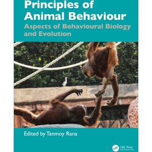 Taylor & Francis Ltd Principles Of Animal Behaviour : Aspects Of Behavioural Biology And Evolution Taylor & Francis Ltd Principles Of Animal Behaviour : Aspects Of Behavioural Biology And Evolution