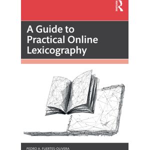 Taylor & Francis Ltd A Guide To Practical Online Lexicography Taylor & Francis Ltd A Guide To Practical Online Lexicography