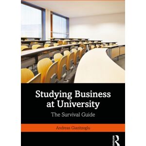 Taylor & Francis Ltd Studying Business At University : The Survival Guide Taylor & Francis Ltd Studying Business At University : The Survival Guide