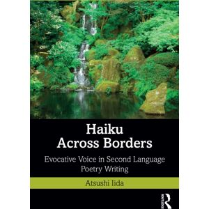 Taylor & Francis Ltd Haiku Across Borders : Evocative Voice In Second Language Poetry Writing Taylor & Francis Ltd Haiku Across Borders : Evocative Voice In Second Language Poetry Writing