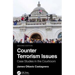 Taylor & Francis Ltd Counter Terrorism Issues : Case Studies In The Courtroom Taylor & Francis Ltd Counter Terrorism Issues : Case Studies In The Courtroom
